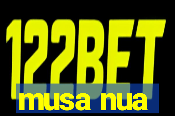 musa nua